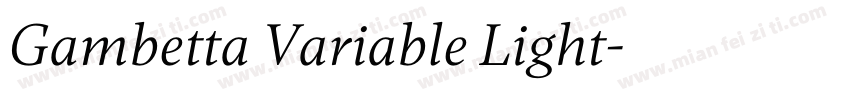 Gambetta Variable Light字体转换